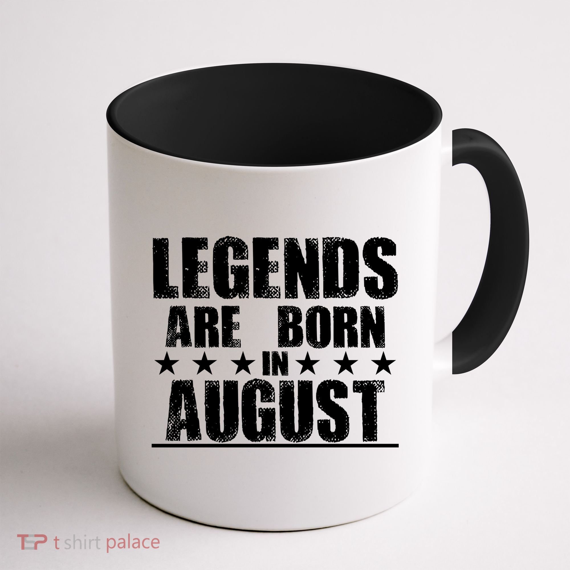 Legends Are Born In August Birthday Coffee Mug