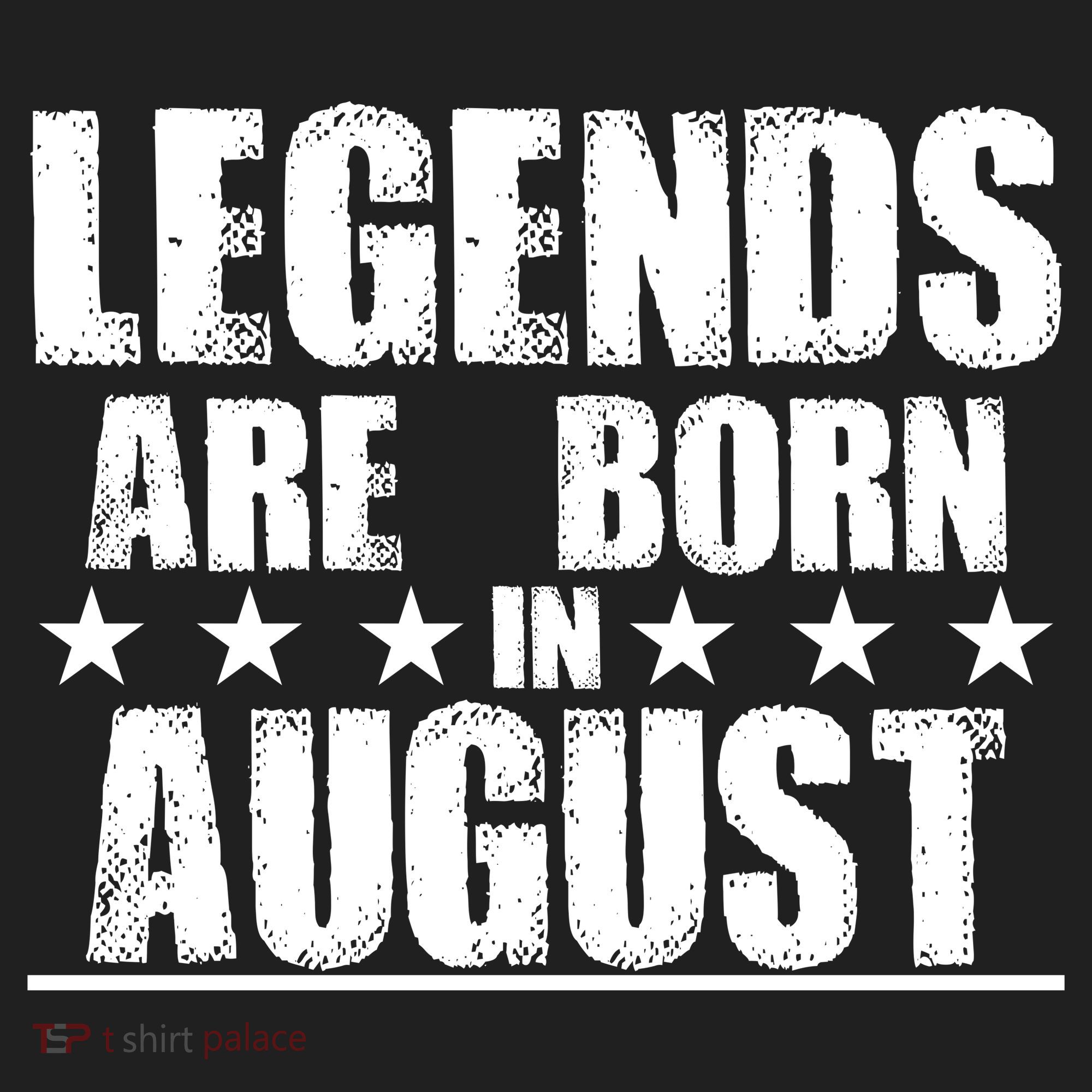 Legends Are Born In August Birthday Hat