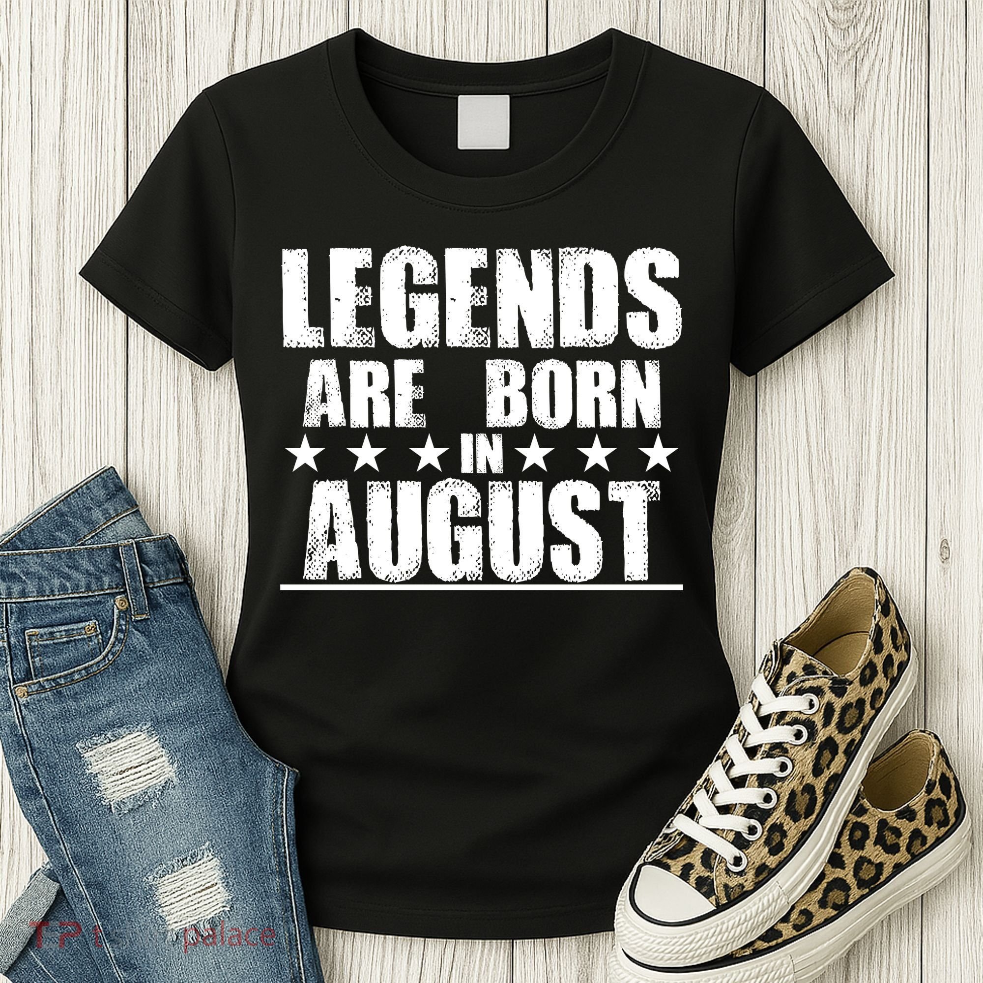 Legends Are Born In August Birthday Women's T-Shirt