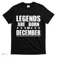 Legends Are Born In December Birthday T-Shirt thumb 0