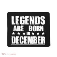 Legends Are Born In December Birthday Mousepad thumb 0