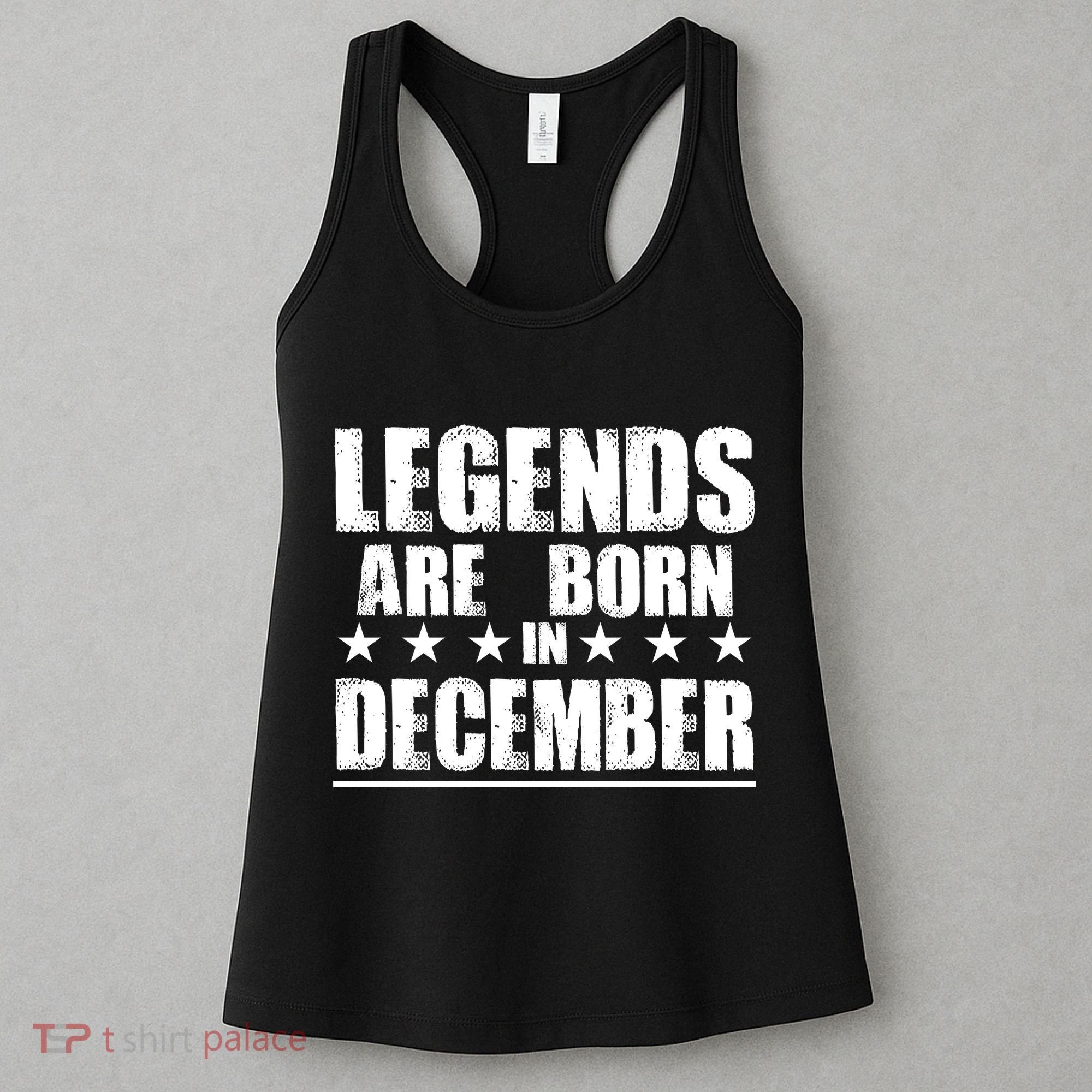 Legends Are Born In December Birthday Women's Tank Top