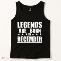 Legends Are Born In December Birthday Tank Top thumb 2