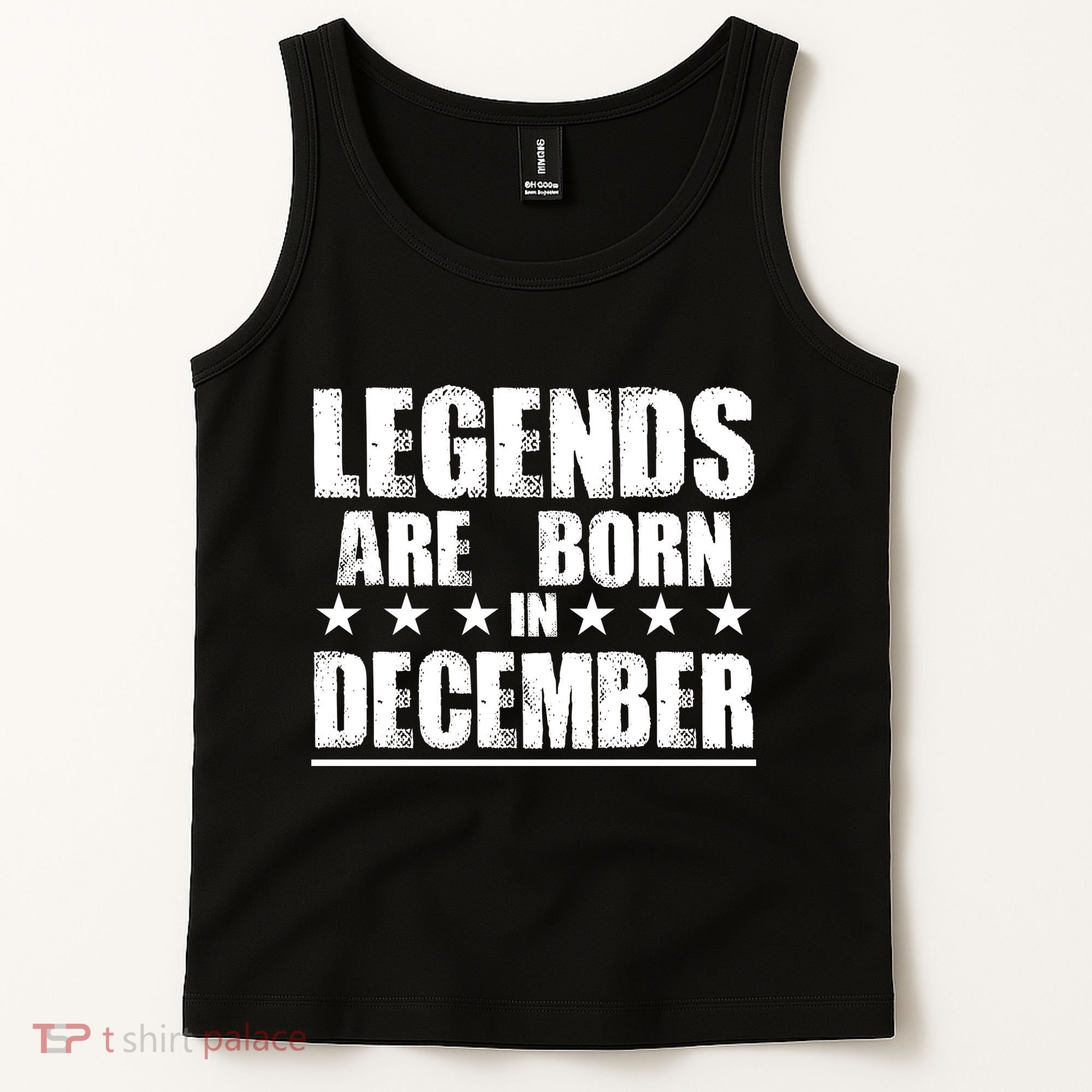 Legends Are Born In December Birthday Tank Top