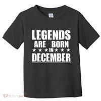 Legends Are Born In December Birthday Toddler T-Shirt thumb 0