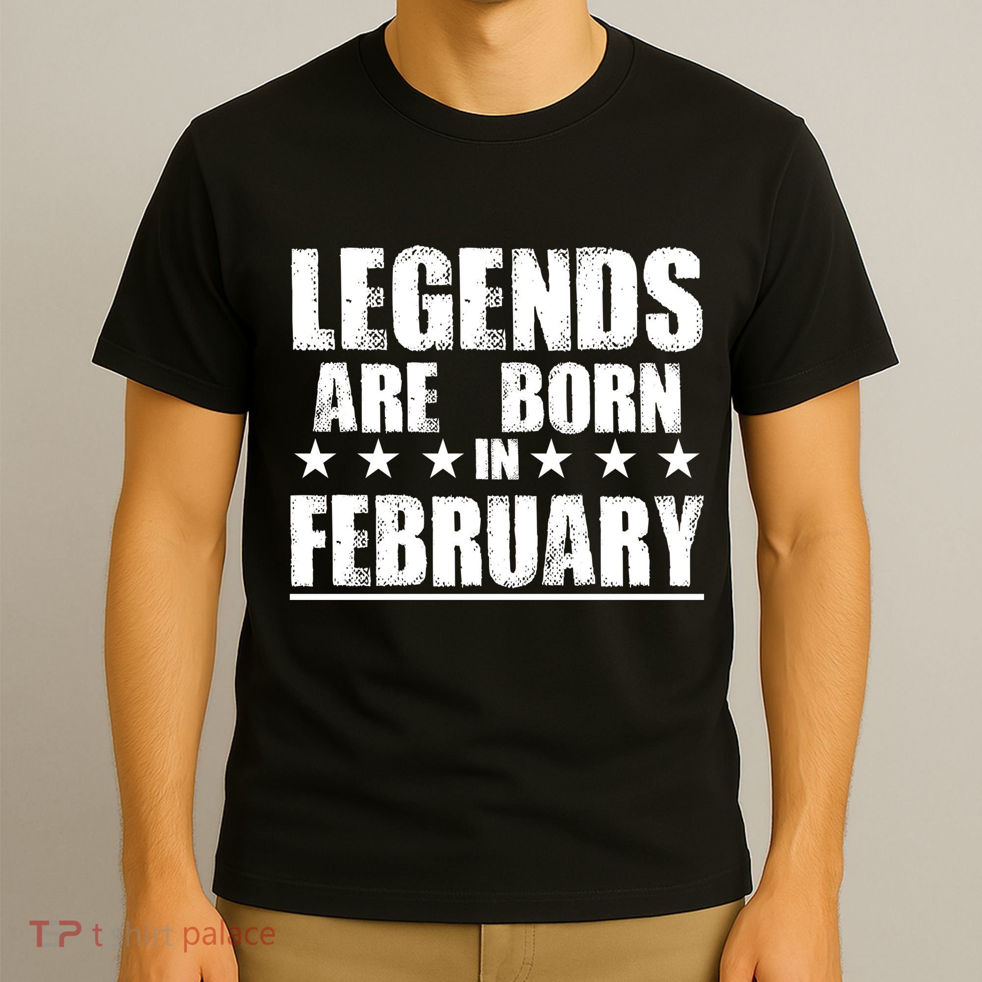 Legends Are Born In February Birthday T-Shirt