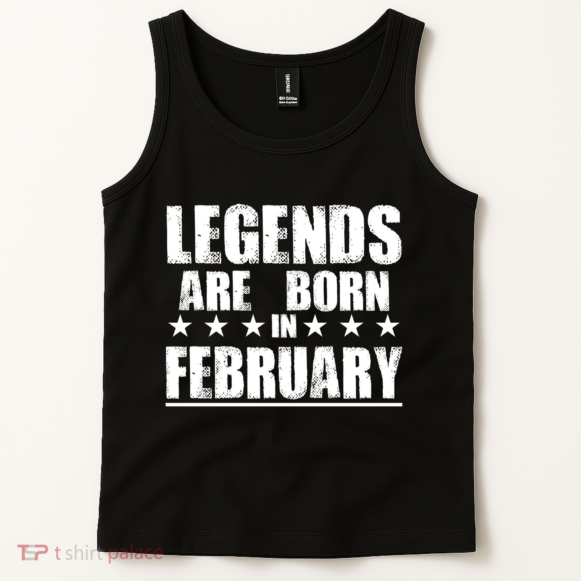 Legends Are Born In February Birthday Tank Top