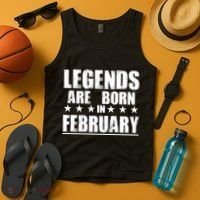 Legends Are Born In February Birthday Tank Top thumb 4