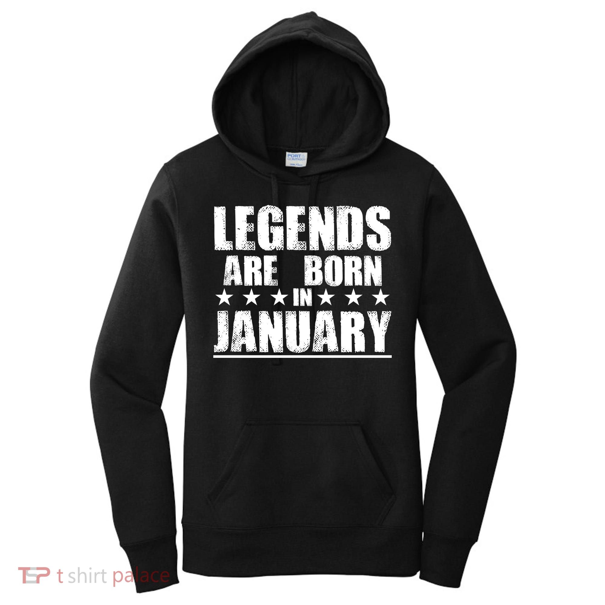 Legends Are Born In January Birthday Women's Hoodie