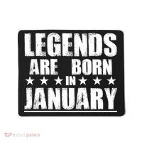 Legends Are Born In January Birthday Mousepad thumb 0