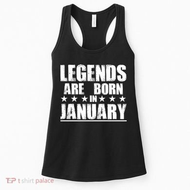 Legends Are Born In January Birthday Women's Tank Top