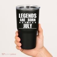 Legends Are Born In July Birthday Tumbler thumb 2