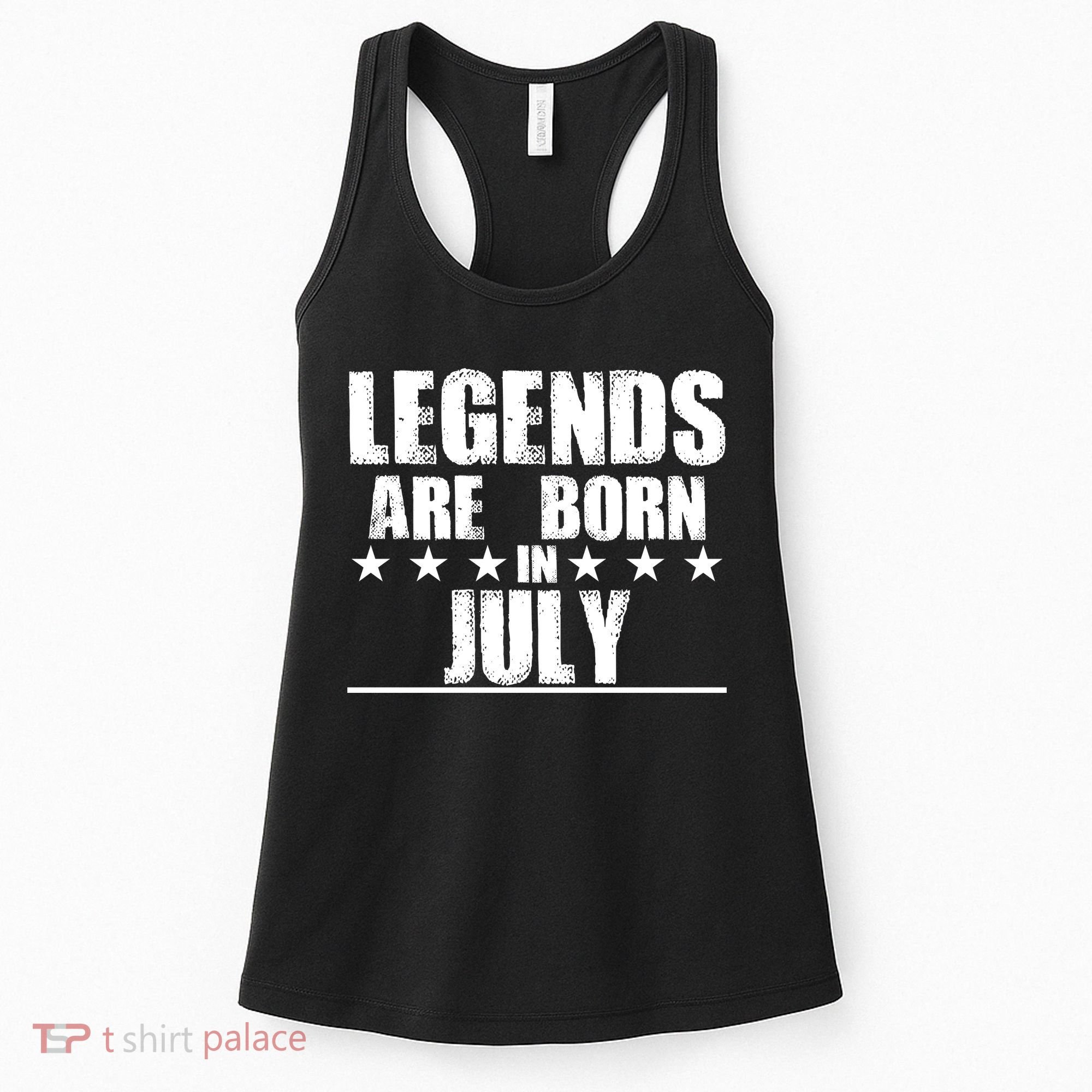 Legends Are Born In July Birthday Women's Tank Top