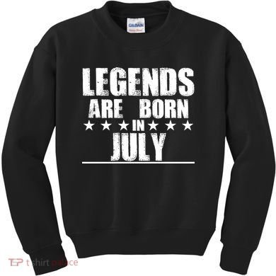 Legends Are Born In July Birthday Kids Sweatshirt