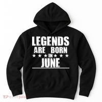 Legends Are Born In June Birthday Hoodie thumb 0