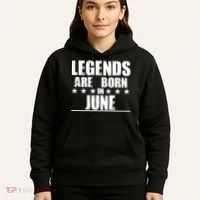 Legends Are Born In June Birthday Hoodie thumb 5