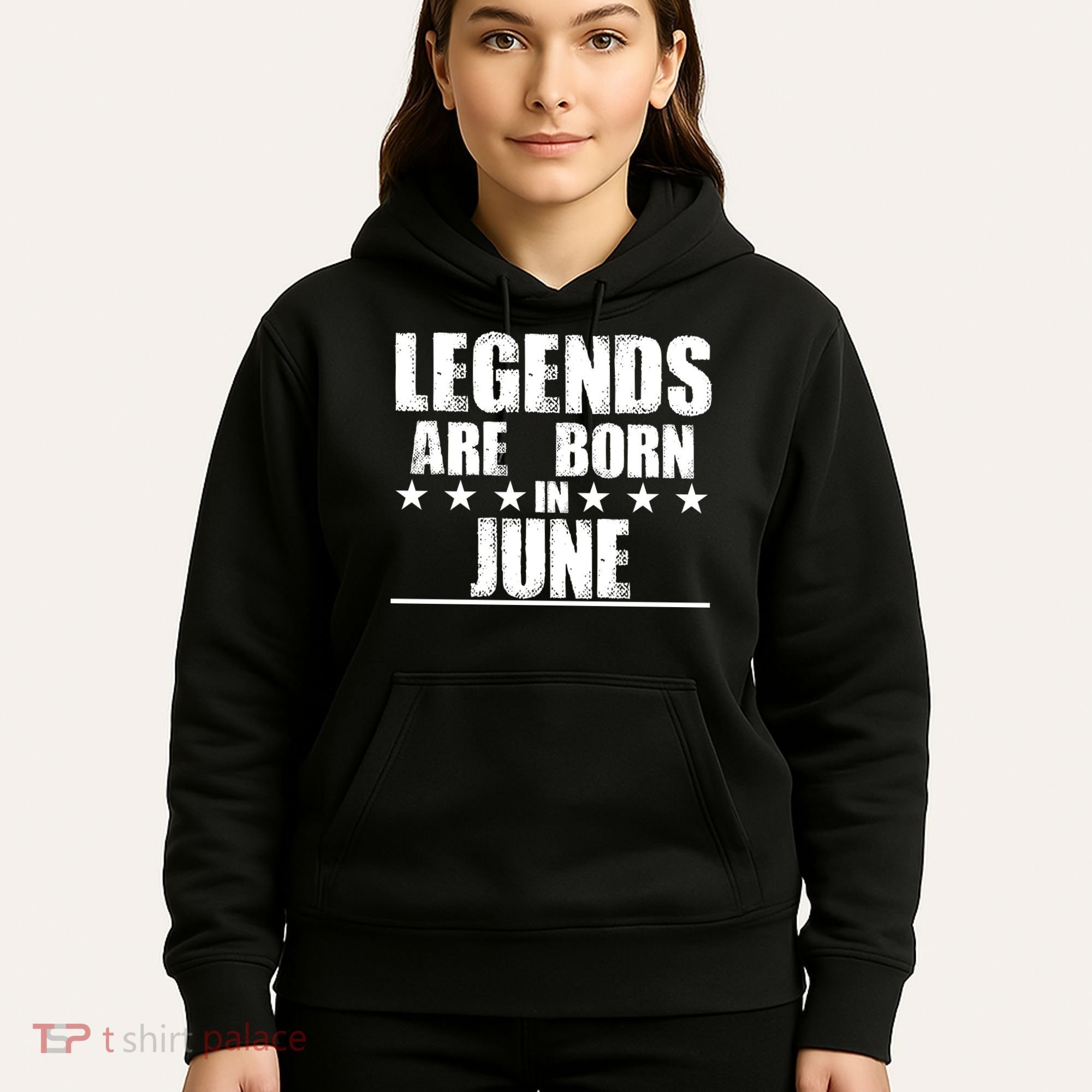 Legends Are Born In June Birthday Hoodie