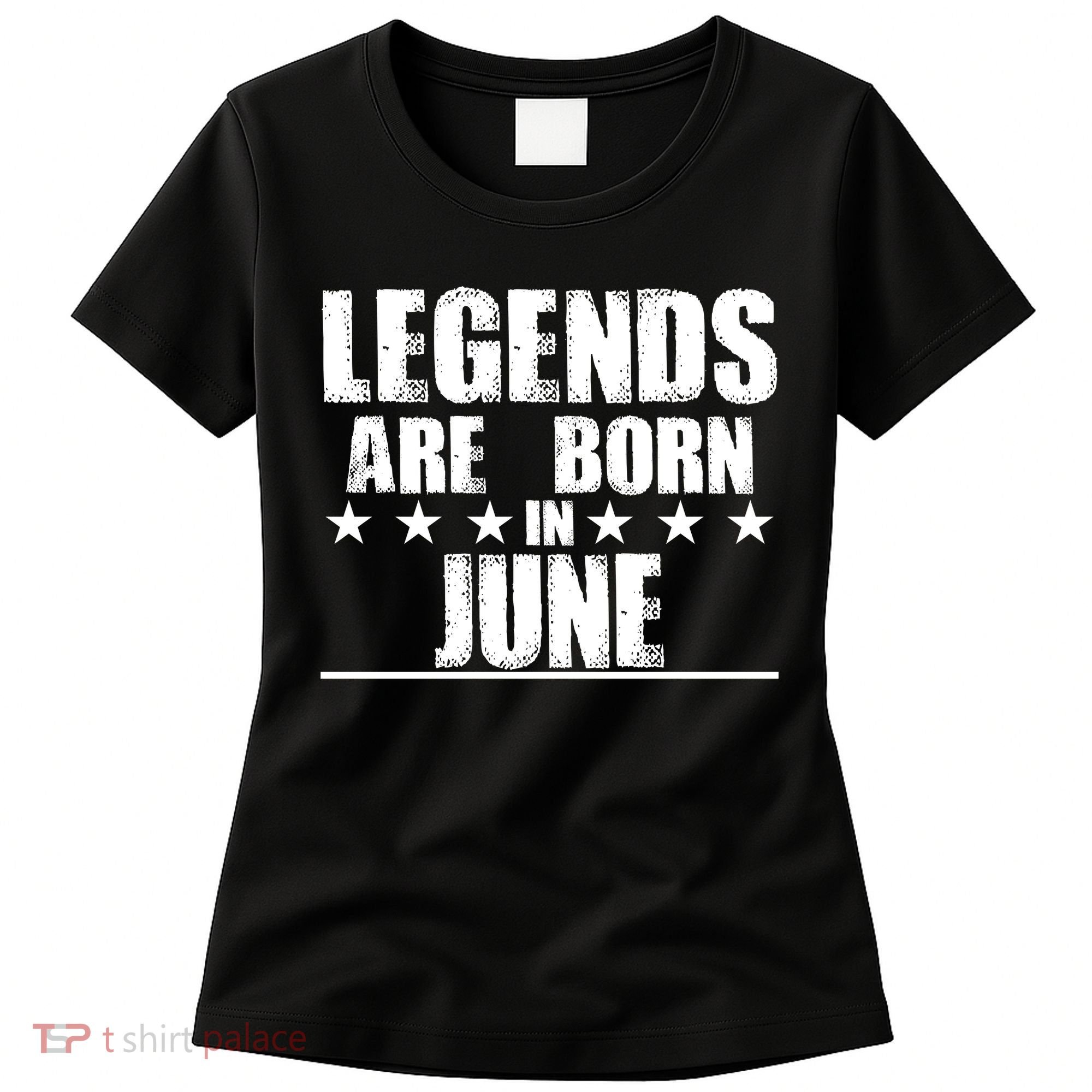 Legends Are Born In June Birthday Women's T-Shirt