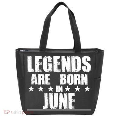 Legends Are Born In June Birthday Bag