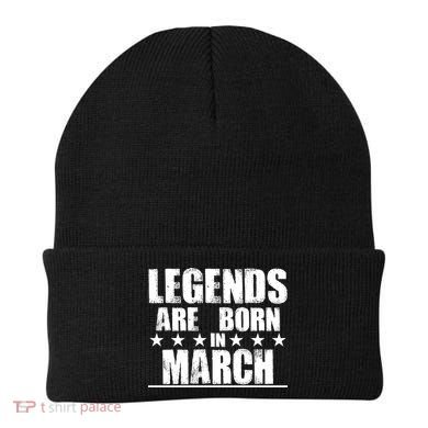 Legends Are Born In March Birthday Beanie