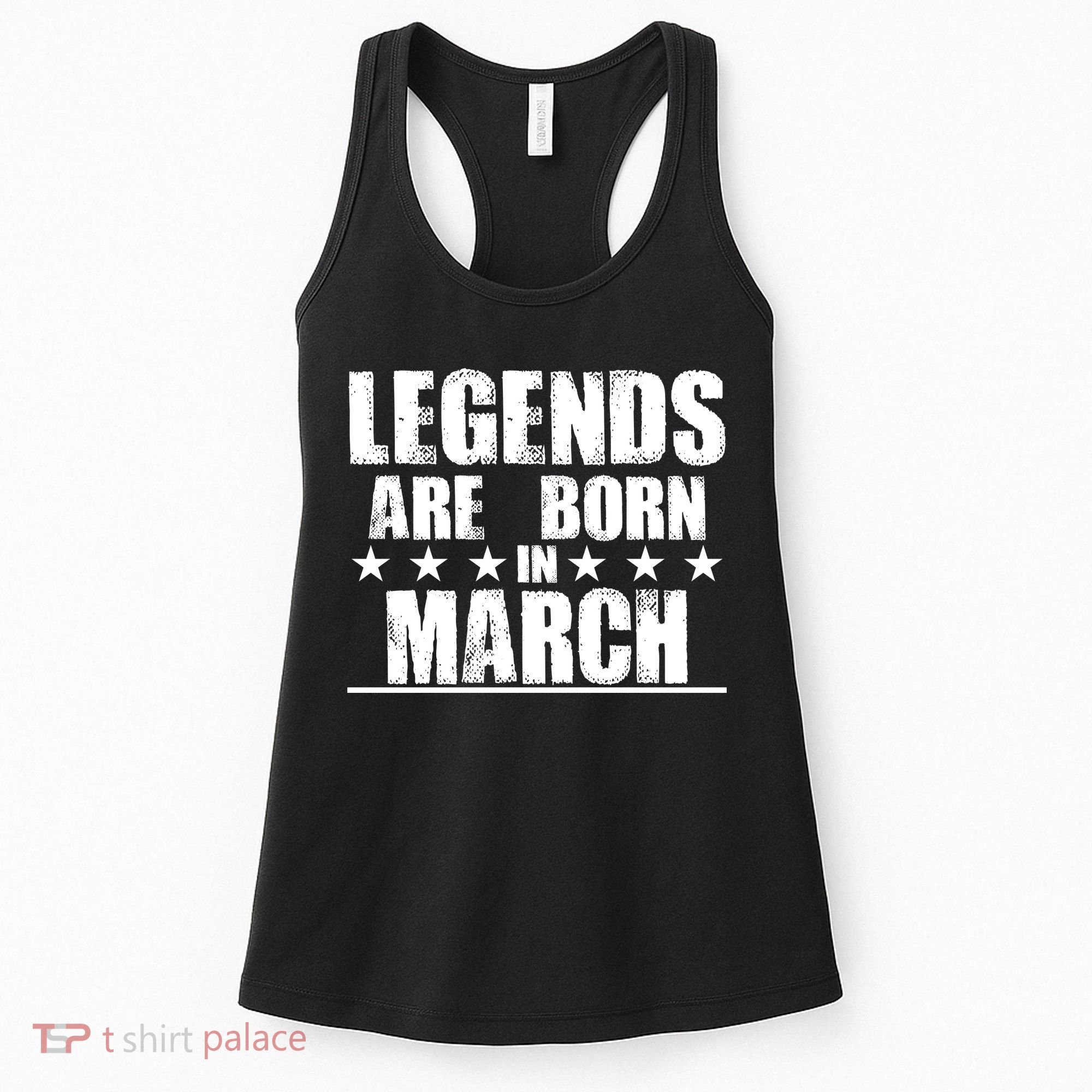 Legends Are Born In March Birthday Women's Tank Top