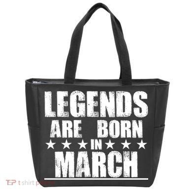 Legends Are Born In March Birthday Bag