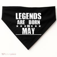 Legends Are Born In May Birthday USA-Made Doggie Bandana thumb 0