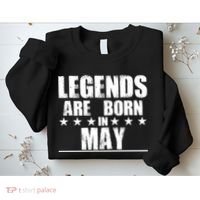 Legends Are Born In May Birthday Sweatshirt thumb 2