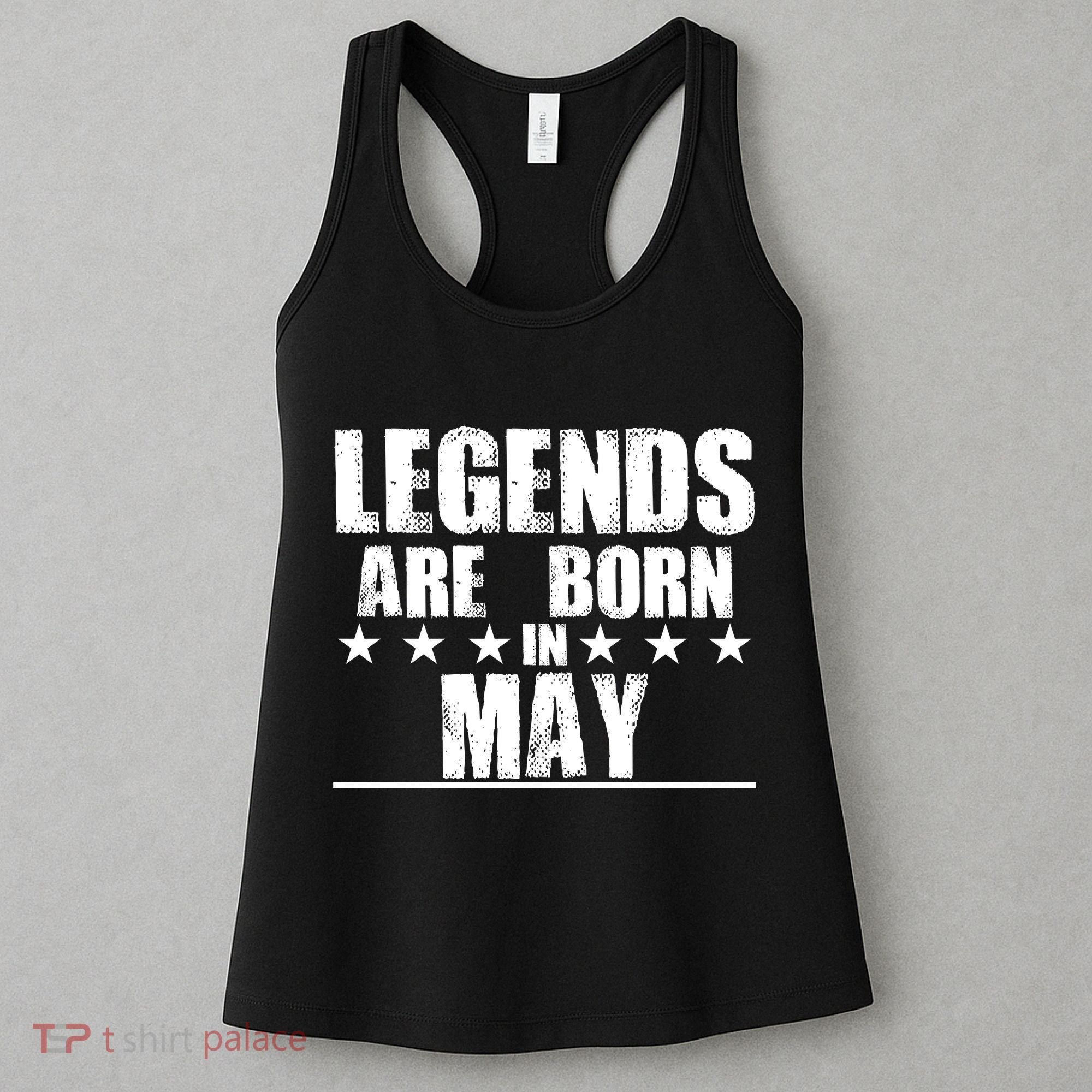 Legends Are Born In May Birthday Women's Tank Top