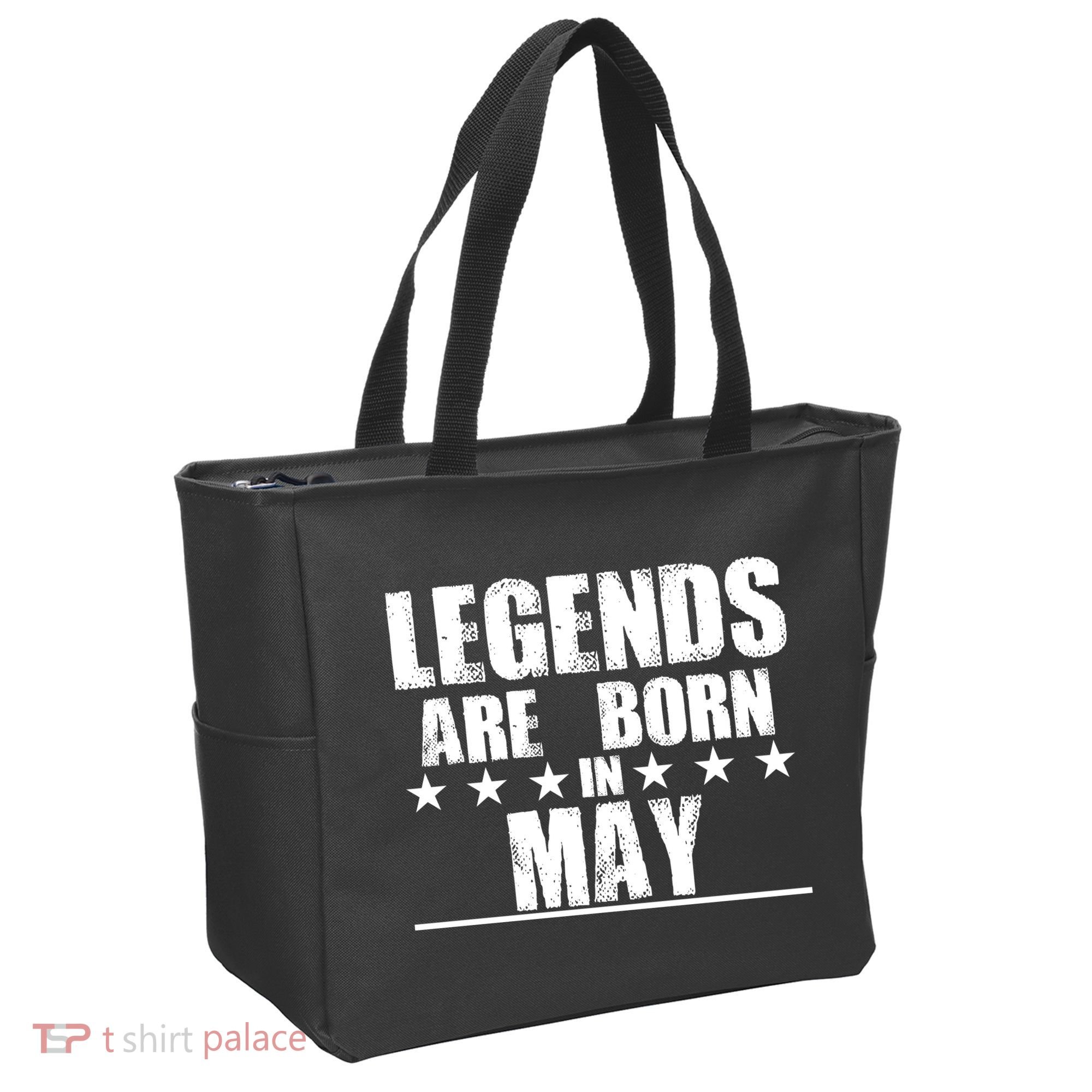 Legends Are Born In May Birthday Bag