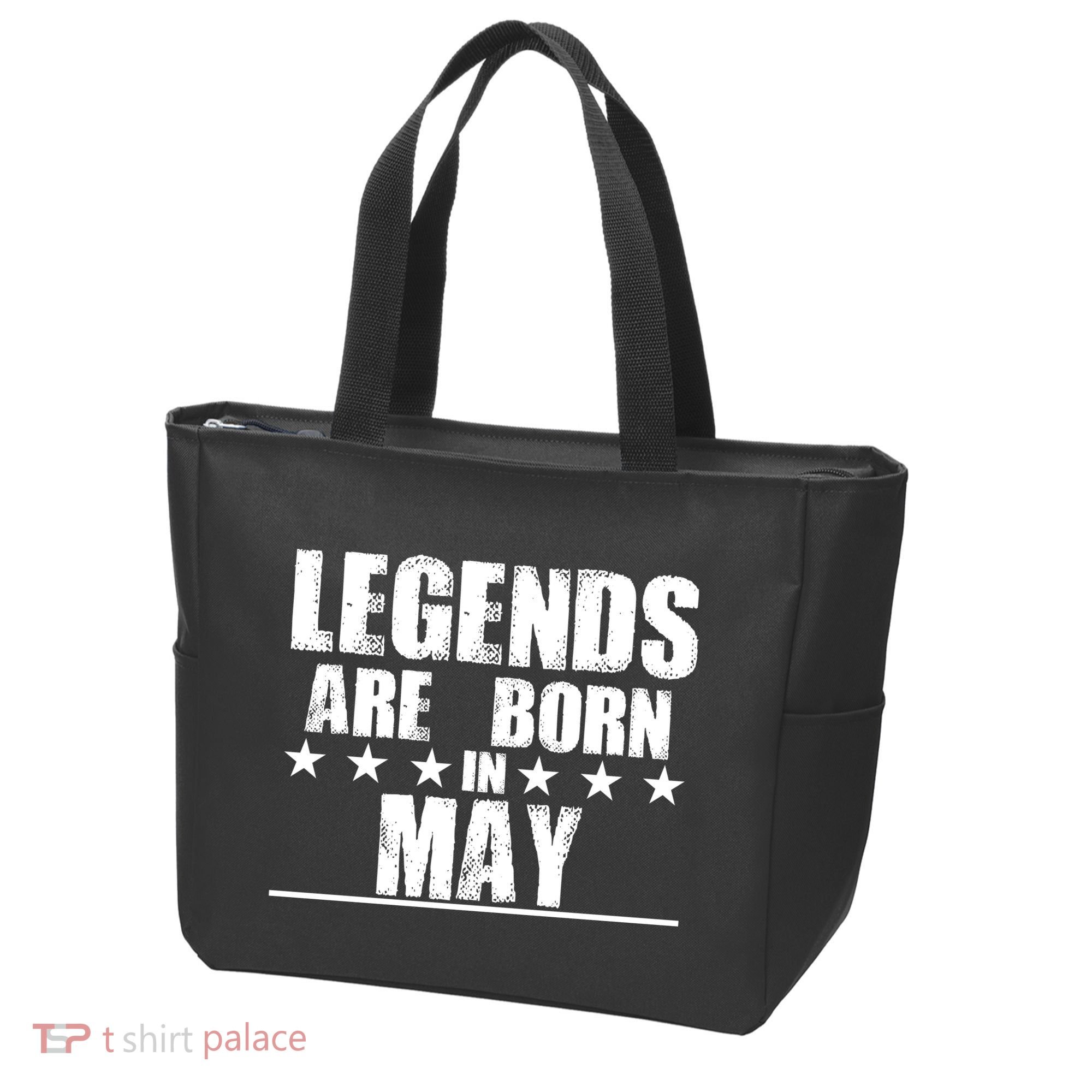 Legends Are Born In May Birthday Bag