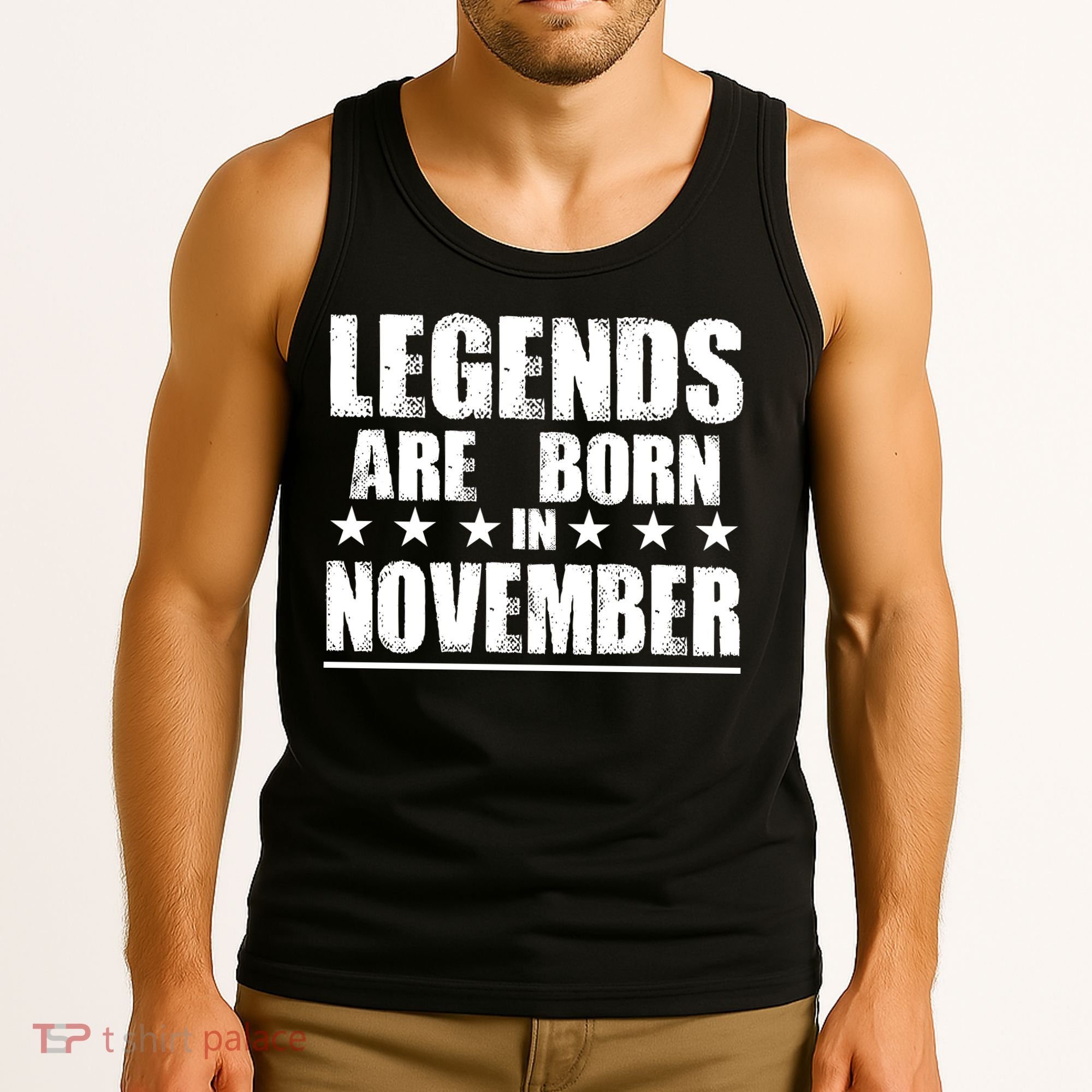 Legends Are Born In November Birthday Tank Top