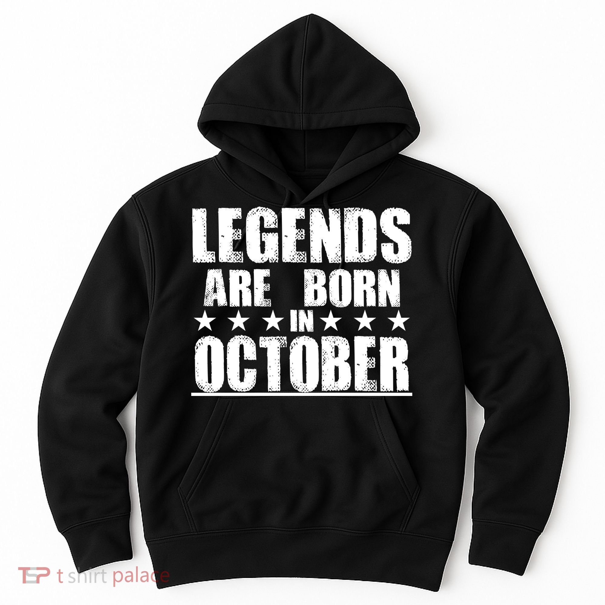 Legends Are Born In October Birthday Hoodie