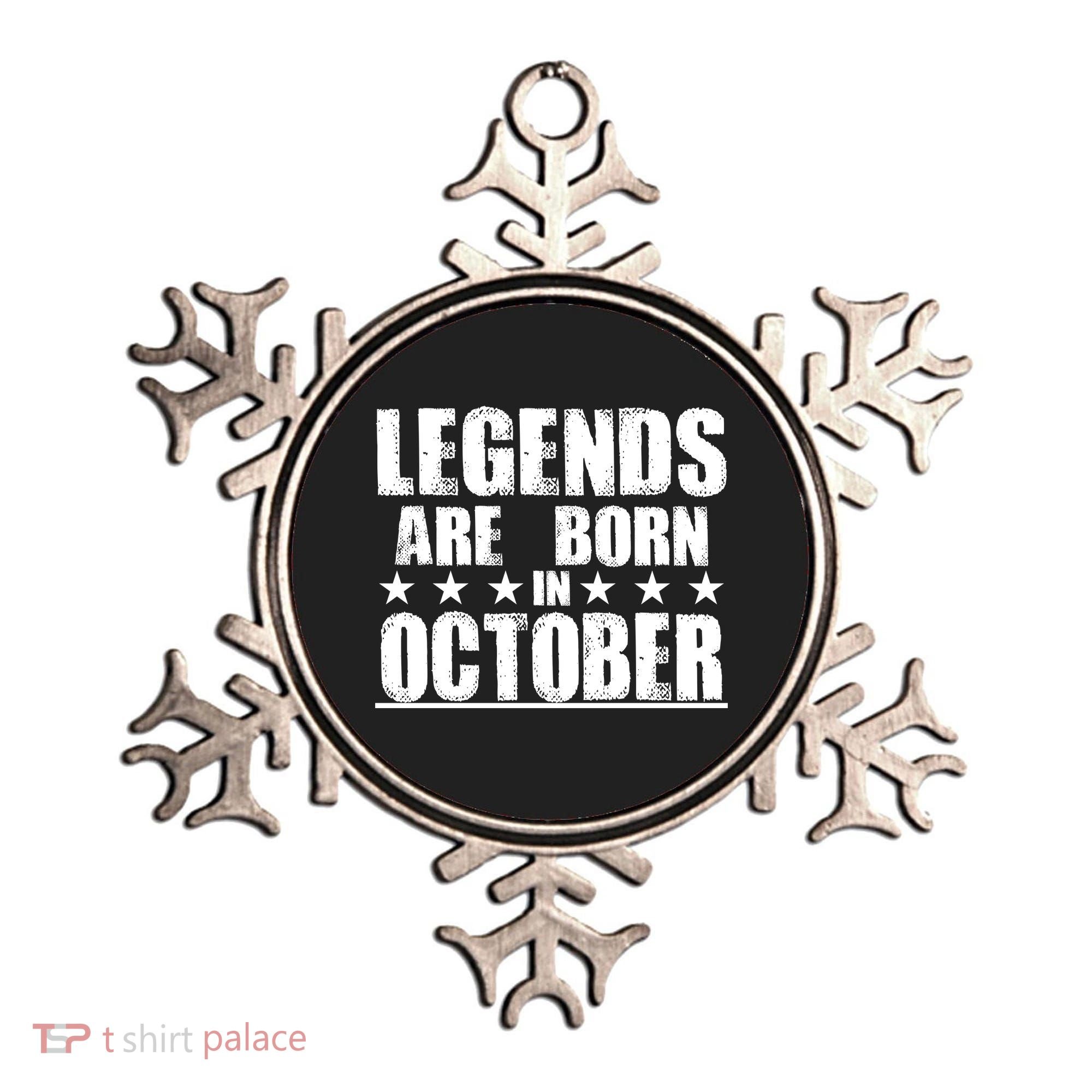 Legends Are Born In October Birthday Ornament