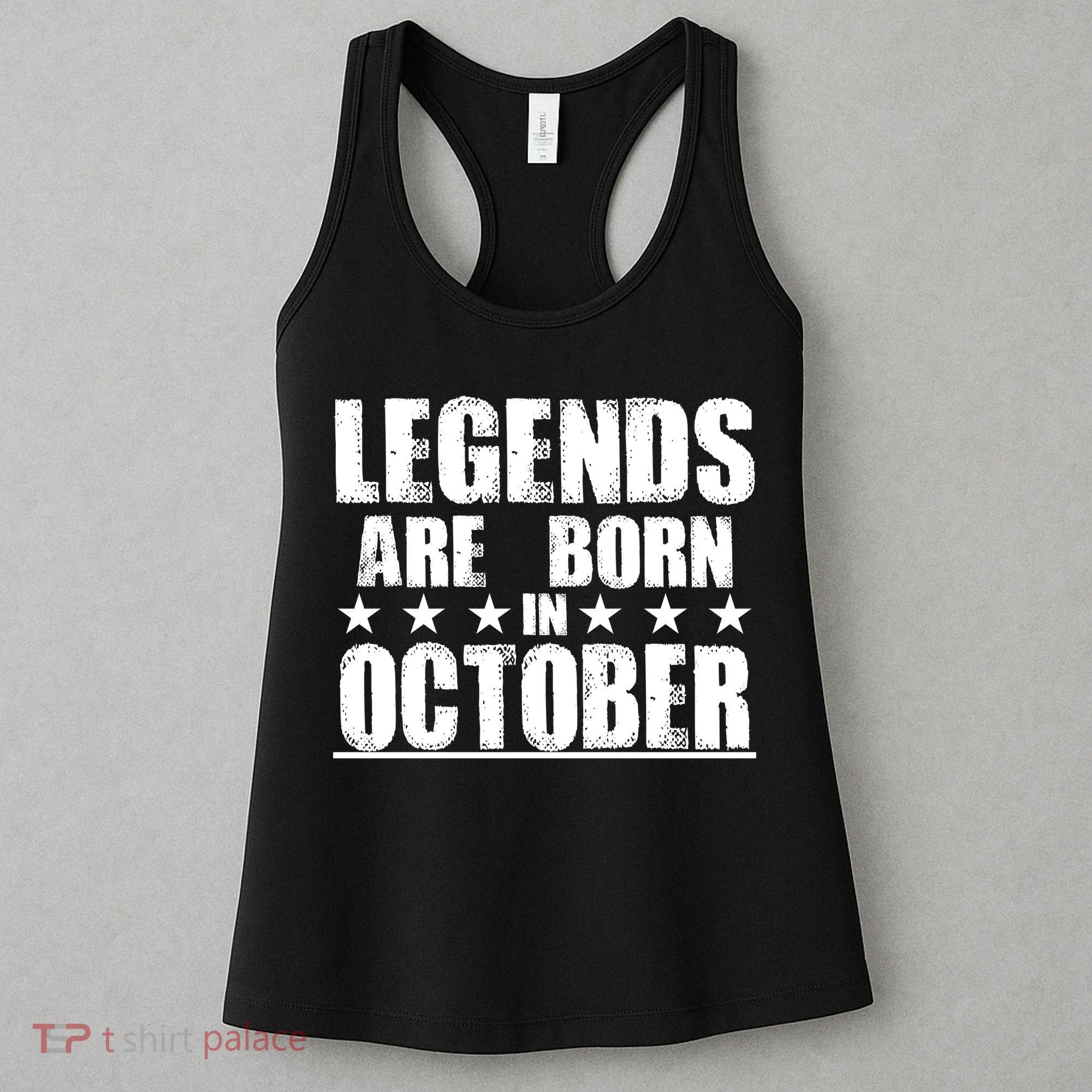Legends Are Born In October Birthday Women's Tank Top