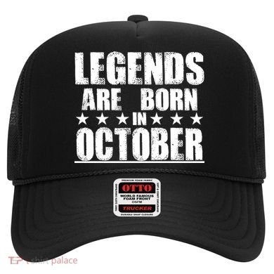 Legends Are Born In October Birthday Hat