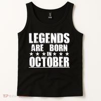 Legends Are Born In October Birthday Tank Top thumb 2