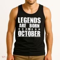 Legends Are Born In October Birthday Tank Top thumb 3