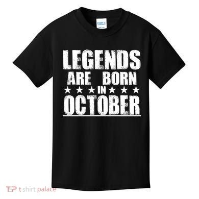 Legends Are Born In October Birthday Kids T-Shirt