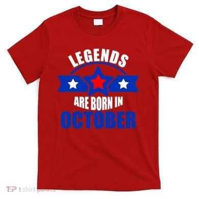 Legends Are Born in October Stars T-Shirt