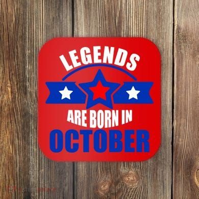 Legends Are Born in October Stars Coaster