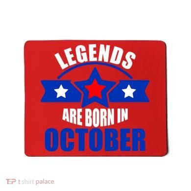 Legends Are Born in October Stars Mousepad