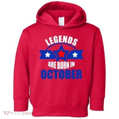 Legends Are Born in October Stars Toddler Hoodie