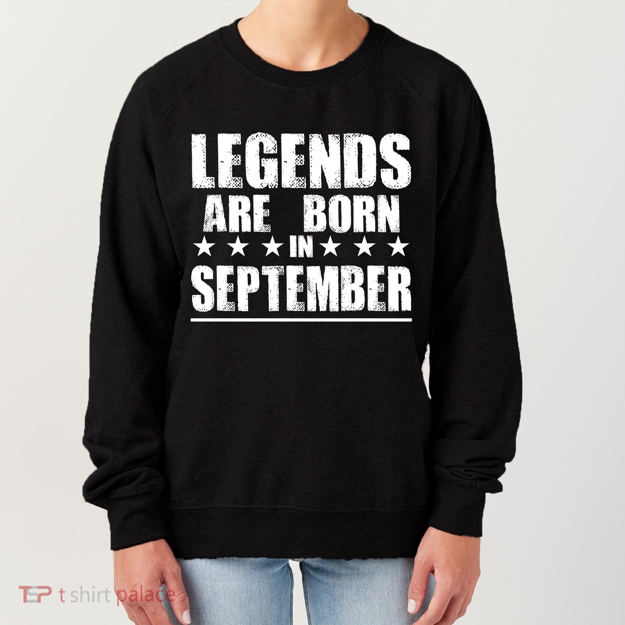Legends Are Born In September Birthday Women's Sweatshirt