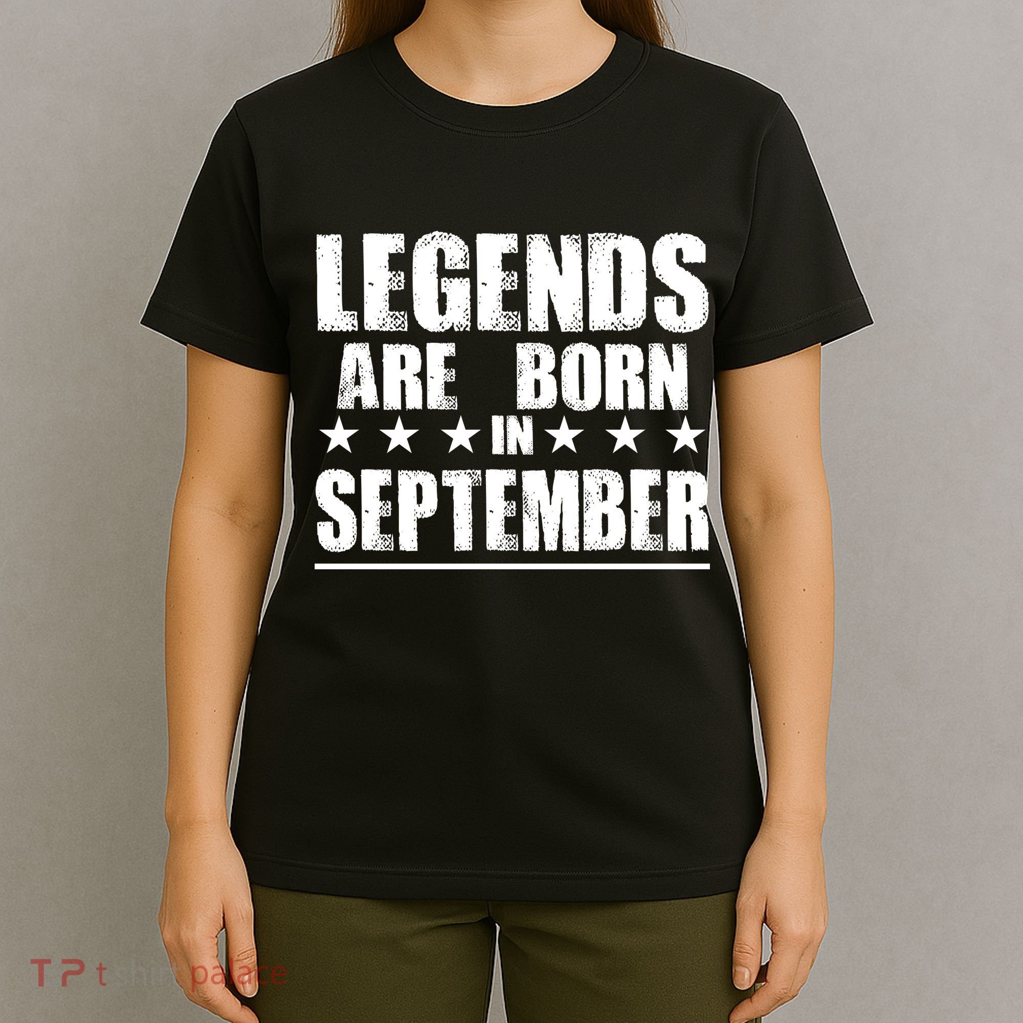 Legends Are Born In September Birthday T-Shirt