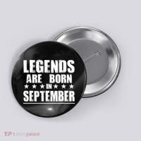 Legends Are Born In September Birthday Button thumb 0