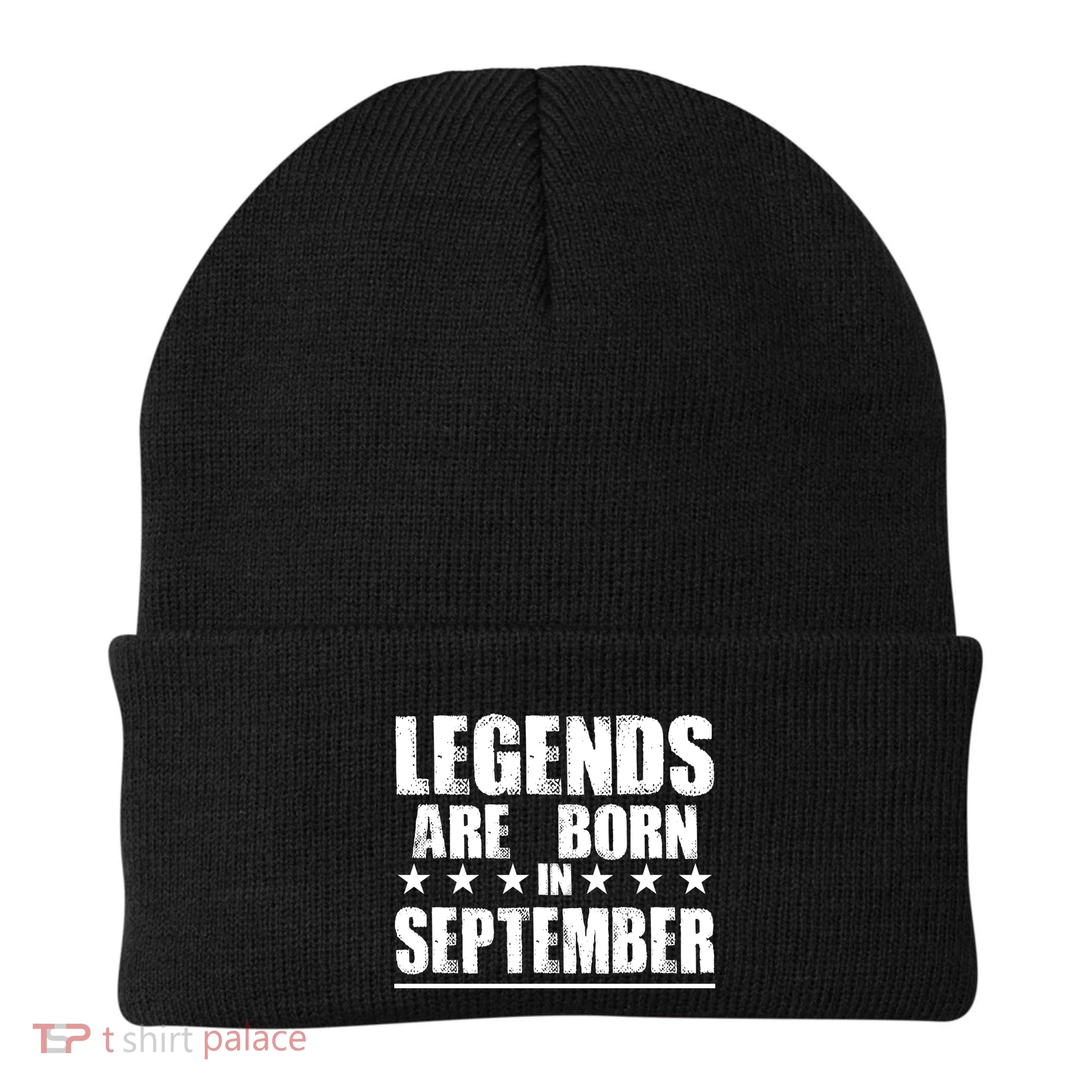 Legends Are Born In September Birthday Beanie