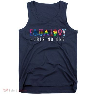 Lgbt Equality Hurts No One Pride Human Rights Tank Top
