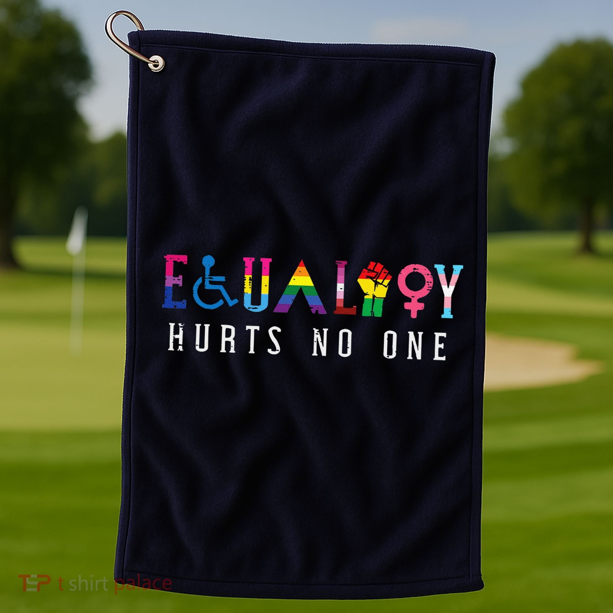 Lgbt Equality Hurts No One Pride Human Rights Golf Towel