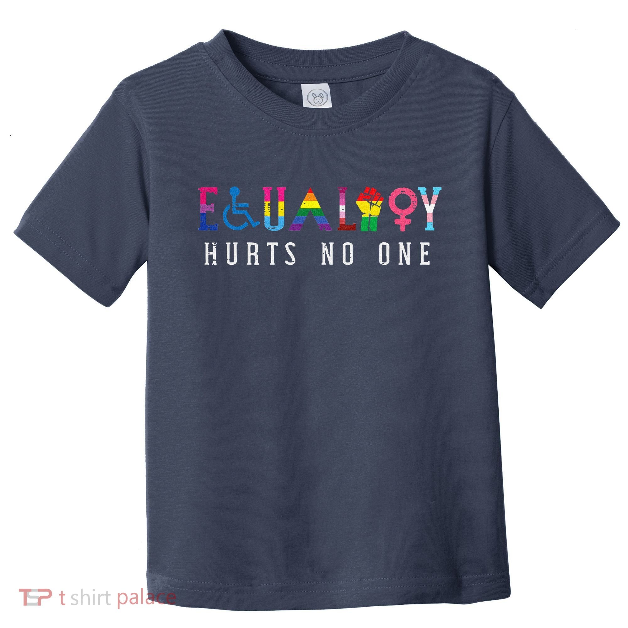 Lgbt Equality Hurts No One Pride Human Rights Toddler T-Shirt